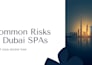 review your dubai off plan spa, escrow compliance and highlight risks